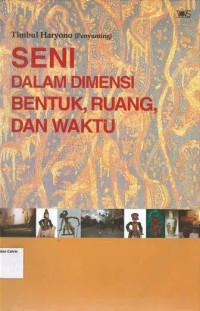 Image of Seni dalam Dimensi Bentuk, Ruang, dan Waktu