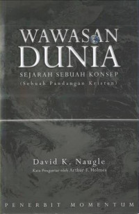 Image of Wawasan Dunia: Sejarah Sebuah Konsep (Sebuah Pandangan Kristen)