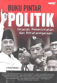 Image of BUKU PINTAR POLITIK: Sejarah, Pemerintahan, dan Ketatanegaraan