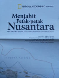 Image of Peta: Menjahit Petak-Petak Nusantara: Peta Suplemen National Geographic Indonesia Edisi Oktober 2014