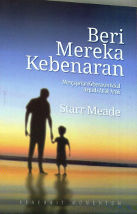 Image of Beri Mereka Kebenaran: Mengajarkan Kebenaran Kekal kepada Anak-Anak